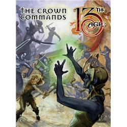 Pel13a12 13th Age Rpg - The Crown Commands