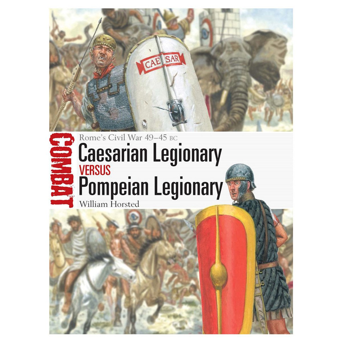 ISBN 9781472867049 product image for OSPCBT082 Caesarian Legionary vs Pompeian Legionary Books | upcitemdb.com