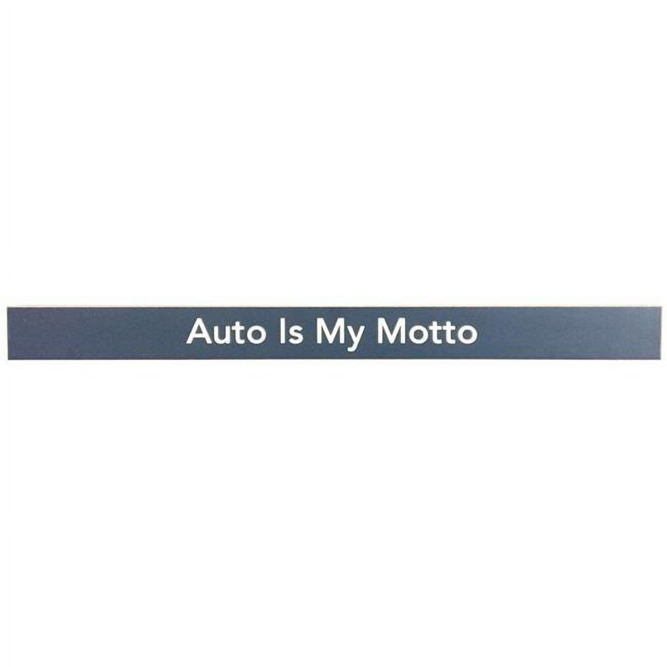 6384762 Auto Is My Motto Wooden Sentiments Rectangle Plaque