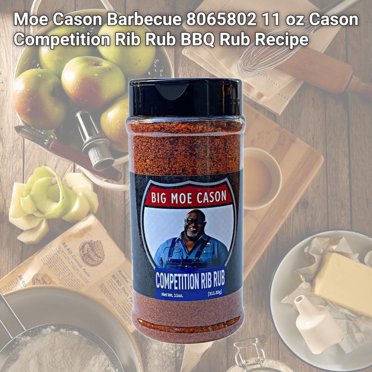 Picture of Moe Cason Barbecue 8065802 11 oz Cason Competition Rib Rub BBQ Rub Recipe