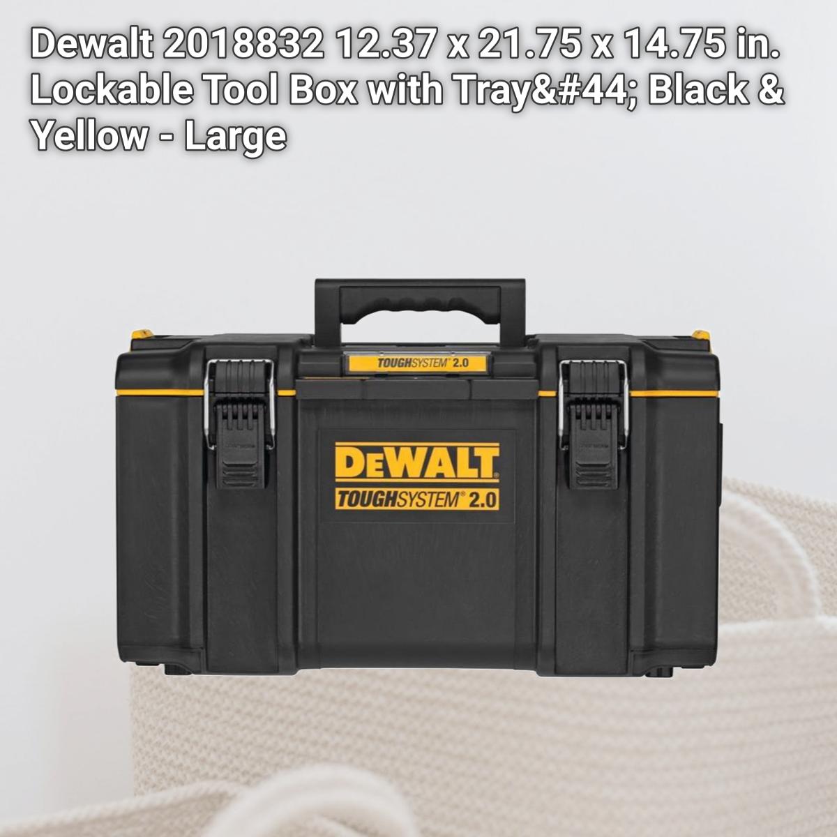 Picture of Dewalt 2018832 12.37 x 21.75 x 14.75 in. Lockable Tool Box with Tray&#44; Black & Yellow - Large