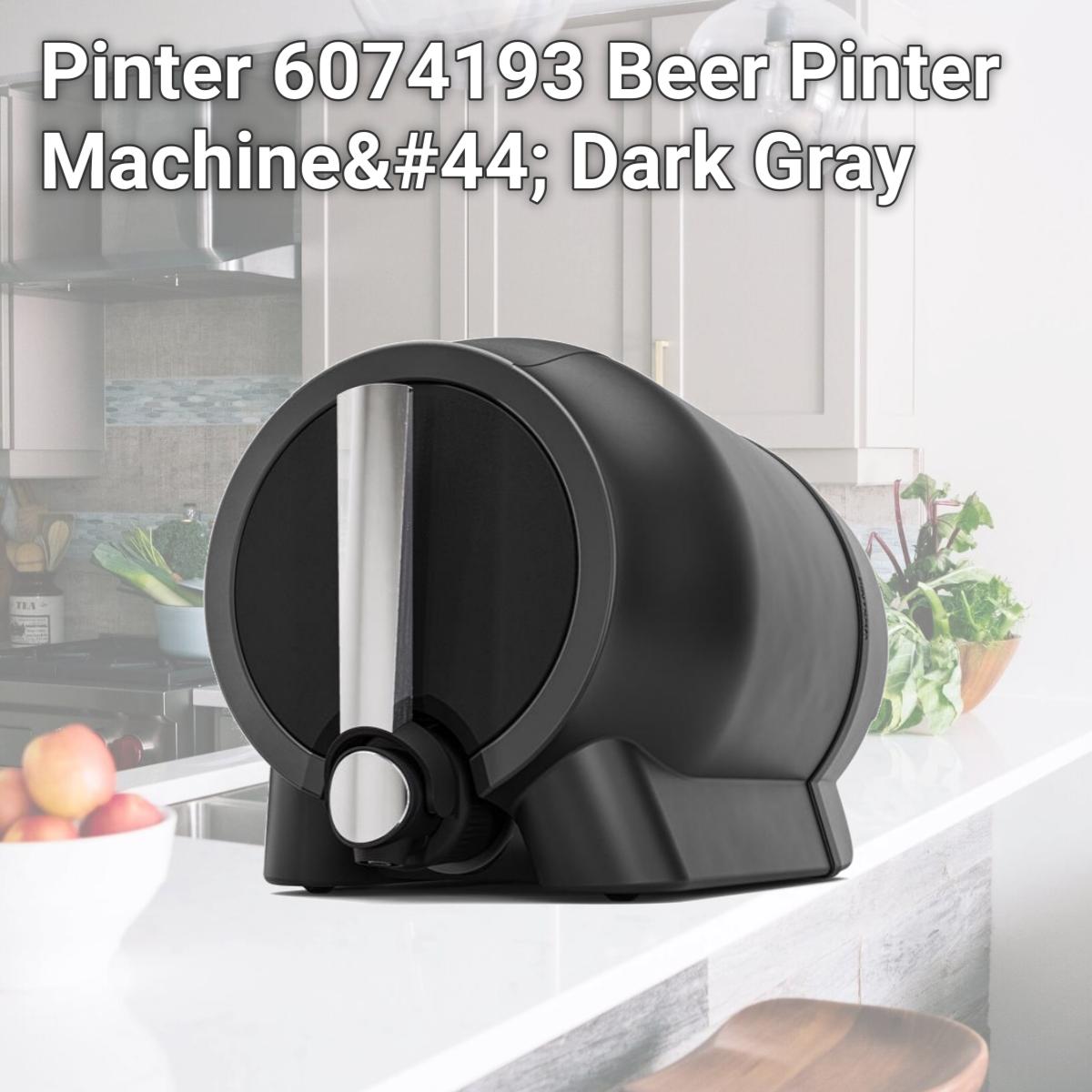 Picture of Pinter 6074193 Beer Pinter Machine, Dark Gray