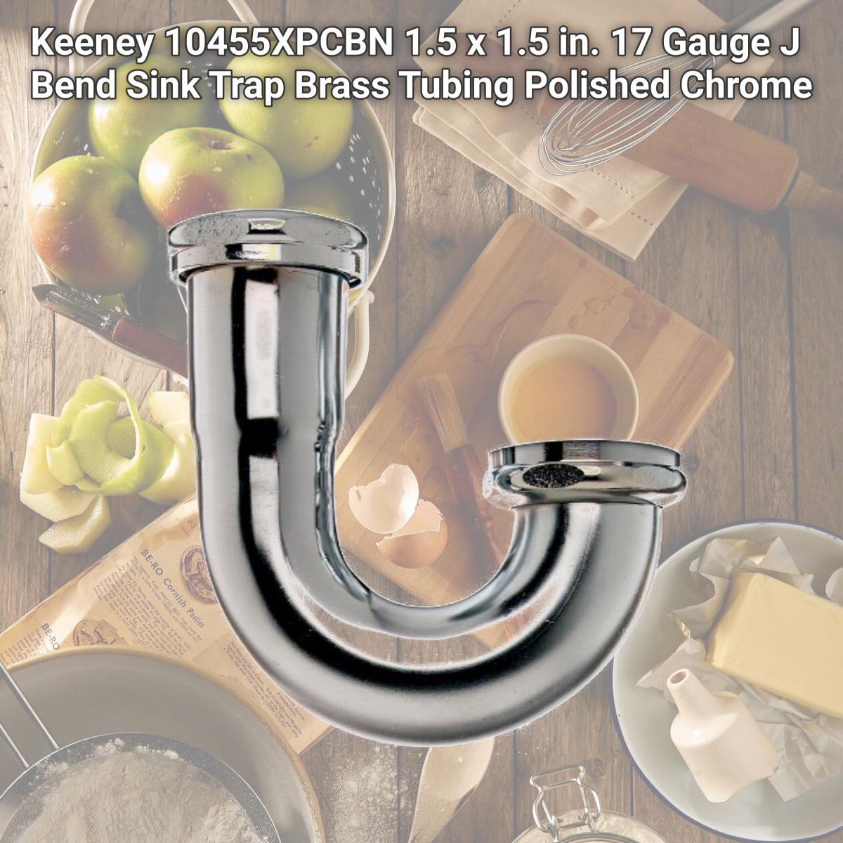 Picture of Keeney 10455XPCBN 1.5 x 1.5 in. 17 Gauge J Bend Sink Trap Brass Tubing Polished Chrome