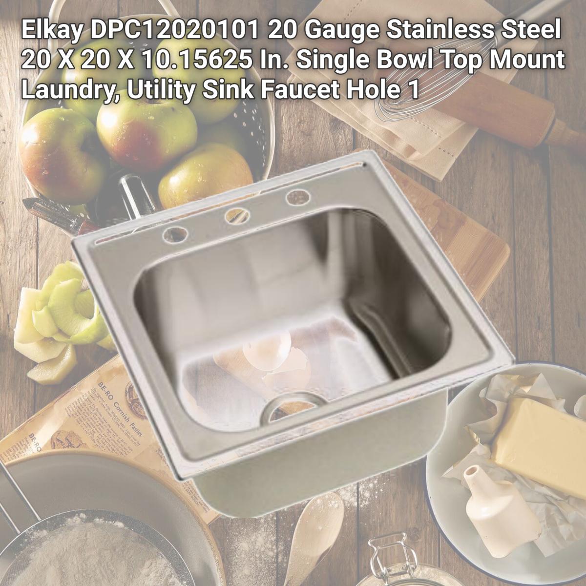 Picture of Elkay DPC12020101 20 Gauge Stainless Steel 20 X 20 X 10.15625 In. Single Bowl Top Mount Laundry, Utility Sink Faucet Hole 1