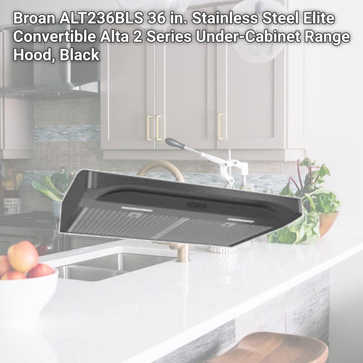 Picture of Broan ALT236BLS 36 in. Stainless Steel Elite Convertible Alta 2 Series Under-Cabinet Range Hood, Black