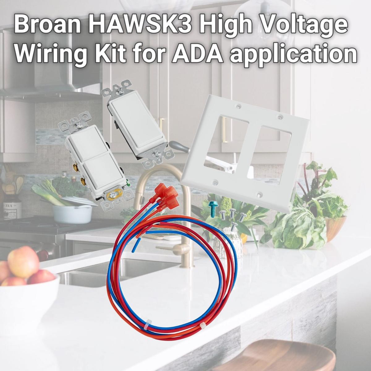 Picture of Broan HAWSK3 High Voltage Wiring Kit for ADA application