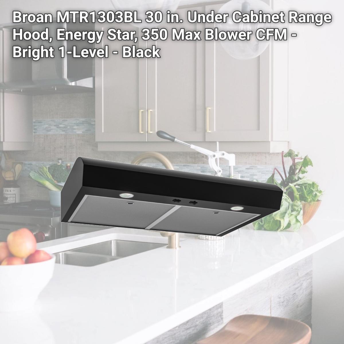 Picture of Broan MTR1303BL 30 in. Under Cabinet Range Hood, Energy Star, 350 Max Blower CFM - Bright 1-Level - Black