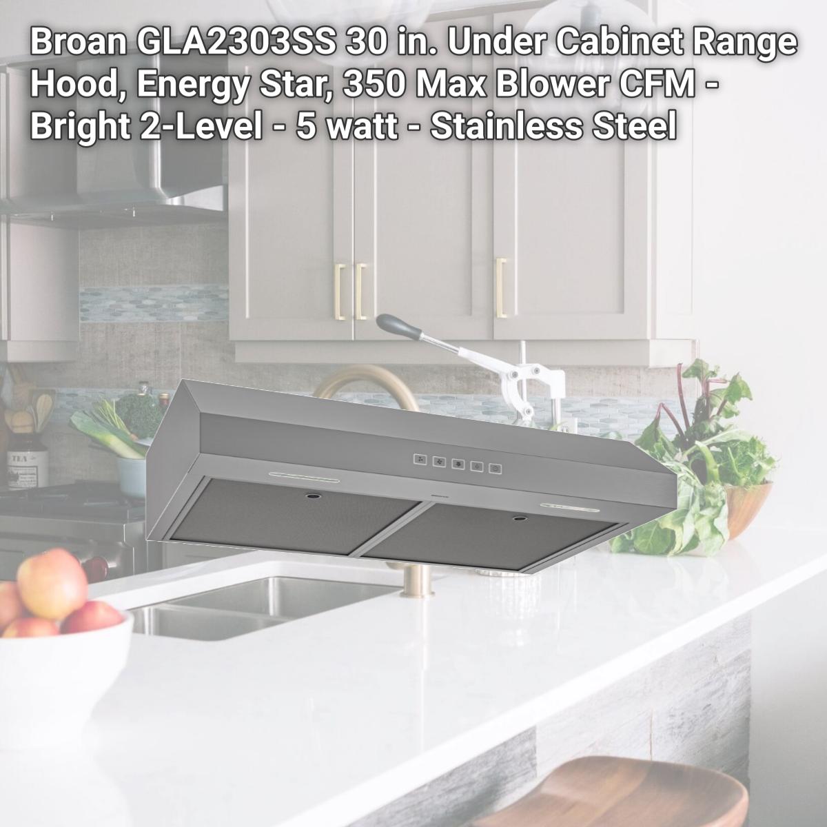 Picture of Broan GLA2303SS 30 in. Under Cabinet Range Hood, Energy Star, 350 Max Blower CFM - Bright 2-Level - 5 watt - Stainless Steel