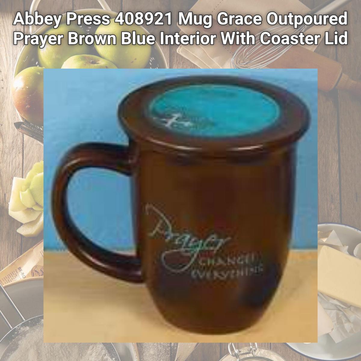 Picture of Abbey Press 408921 Mug Grace Outpoured Prayer Brown Blue Interior With Coaster Lid