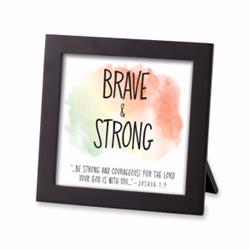 184306 Framed Art-brave & Strong - No. 40383