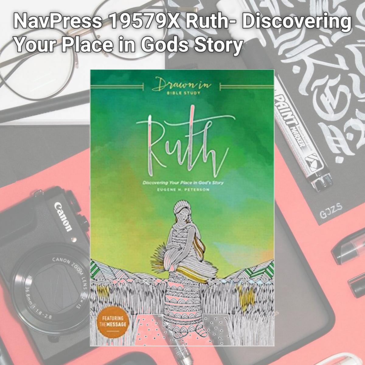 Picture of NavPress 19579X Ruth- Discovering Your Place in Gods Story