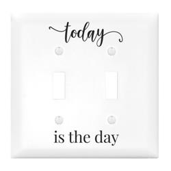 196394 Light Switch Cover-double-today Is The Day