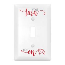 196389 Light Switch Cover-single-you Turn Me On