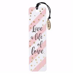 179157 Bookmark - Live A Life Of Love With Charm