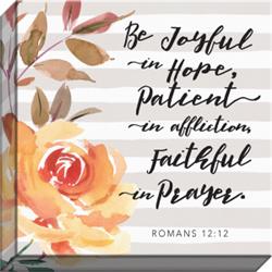 134293 12 X 12 In. Canvas - Be Joyful In Hope - Fresh Floral Collection