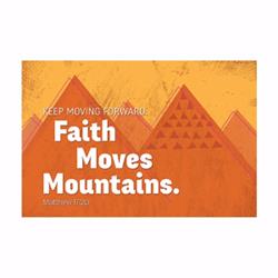 163869 13.5 X 9 In. Poster Small - Faith Moves Mountains