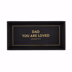 146371 10 X 5 In. Tabletop Tray - Dad You Are Loved Jeremiah 31-3