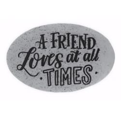 137250 A Friend Loves At All Times Proverb Stone