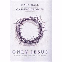 Ampelon Publishing 147319 Only Jesus By Hall Mark