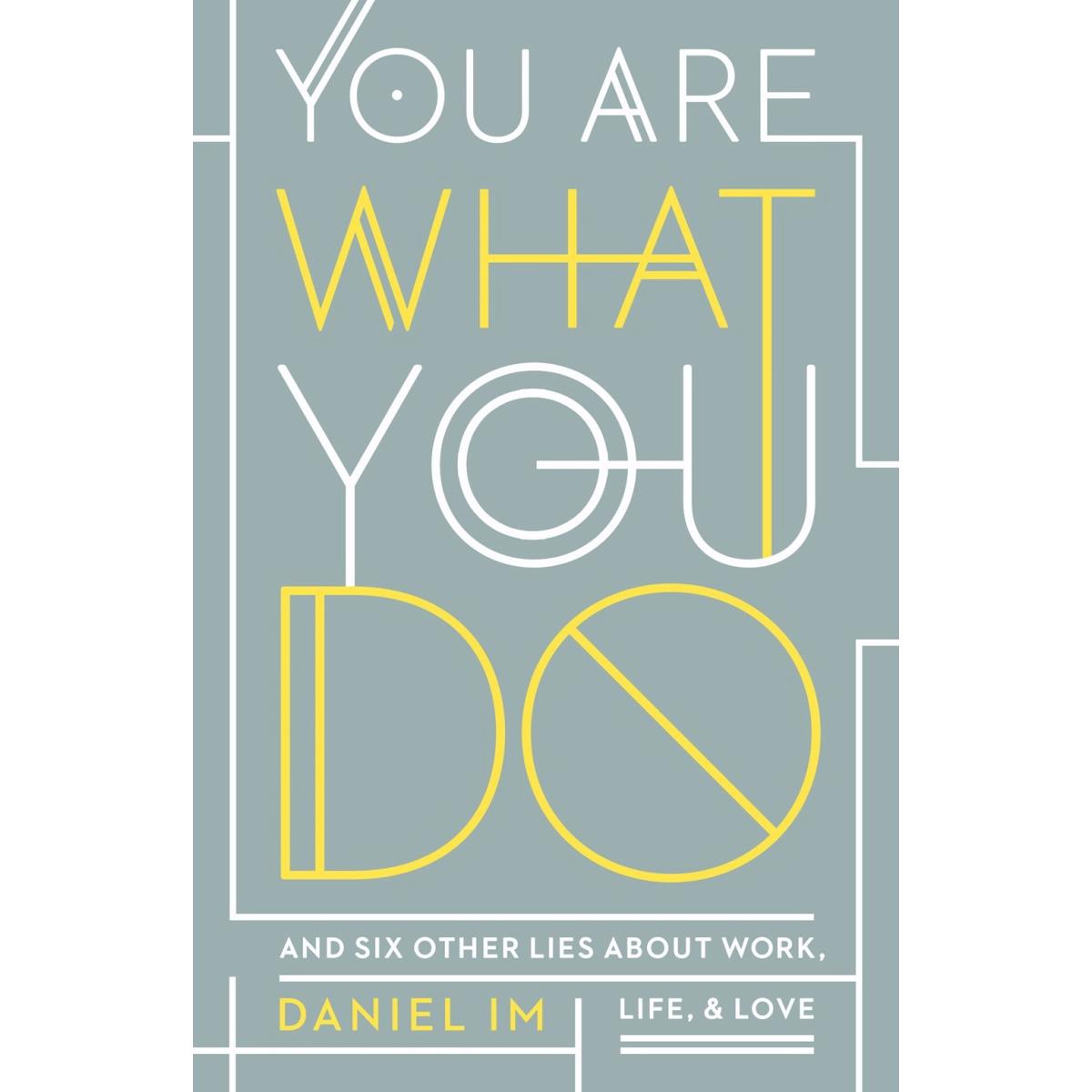 B & H Publishing 138964 You Are What You Do - Feb 2020
