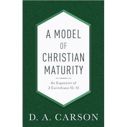 Baker Publishing Group 162820 A Model Of Christian Maturity