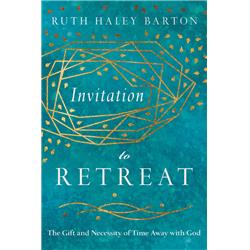 143056 Invitation To Retreat By Barton Ruth Haley