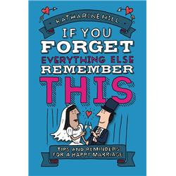 172738 If You Forget Everything Else Remember This - Marriage