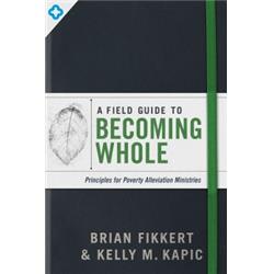 137743 A Field Guide To Becoming Whole