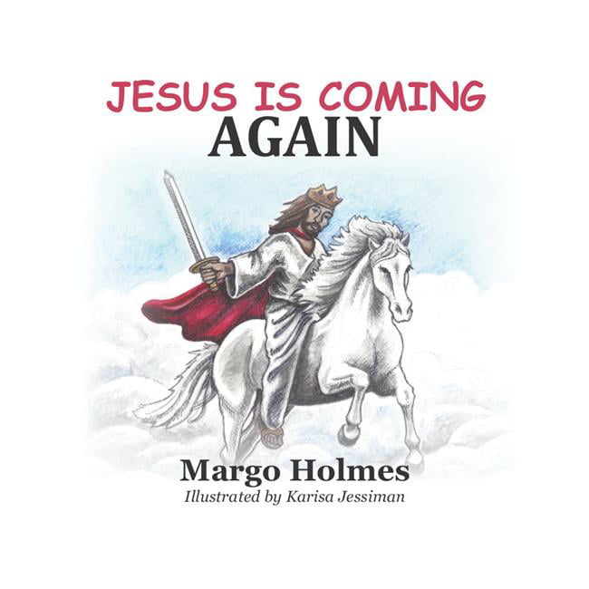 159215 Jesus Coming Again By Holmes Margo