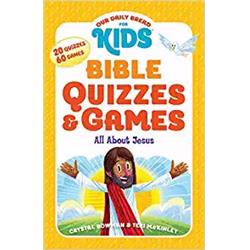 156239 Our Daily Bread For Kids Bible Quizzes & Games - All About Jesus