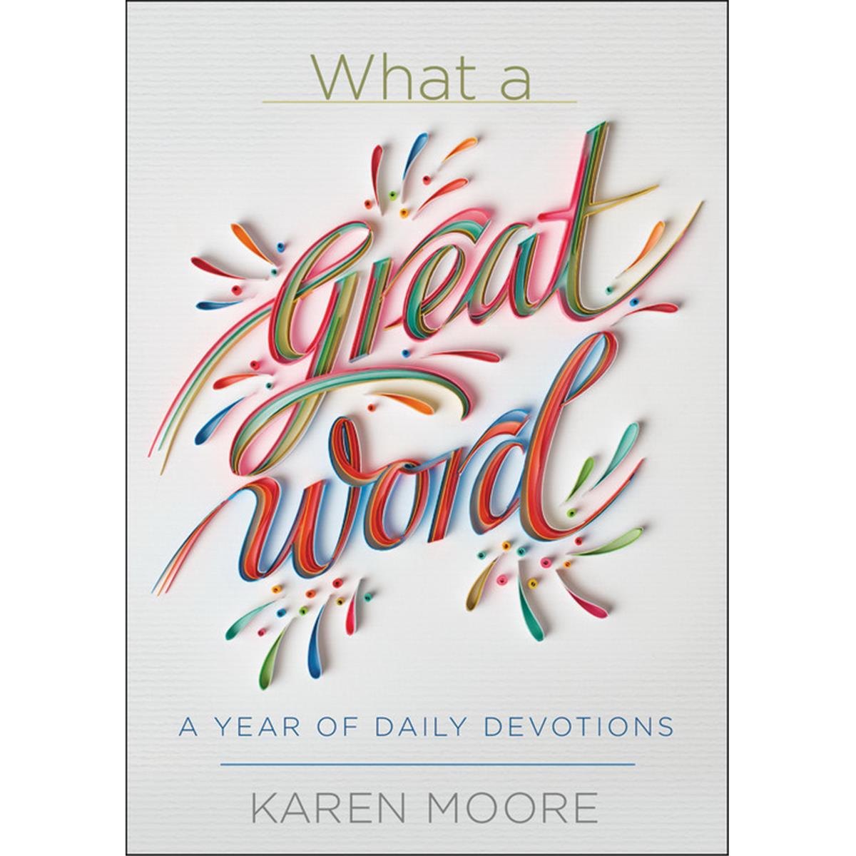 Faithwords & Hachette Book Group 143036 What A Great Word