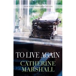 162993 To Live Again By Marshall Catherine