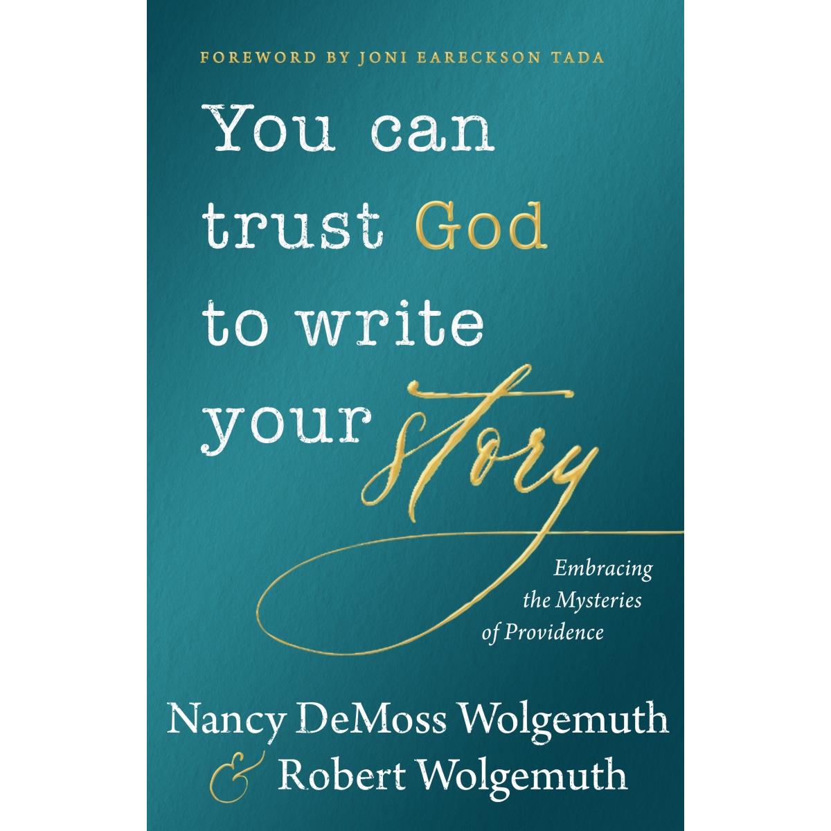 147265 You Can Trust God To Write Your Story