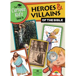 Museum Of The Bible Books 151451 The Curious Kids Guide To Heroes & Villains Of The Bible