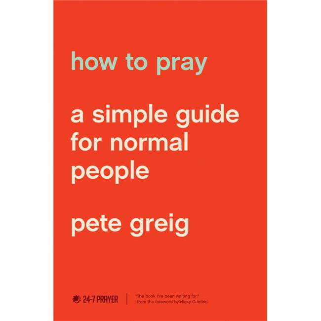 156781 How To Pray By Greig Peter