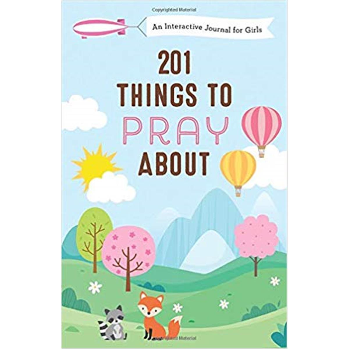 138968 201 Things To Pray About - Girls - Mar 2020
