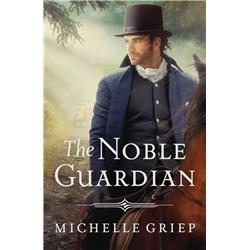 155276 The Noble Guardian - The Bow Street Runners Trilogy No.3
