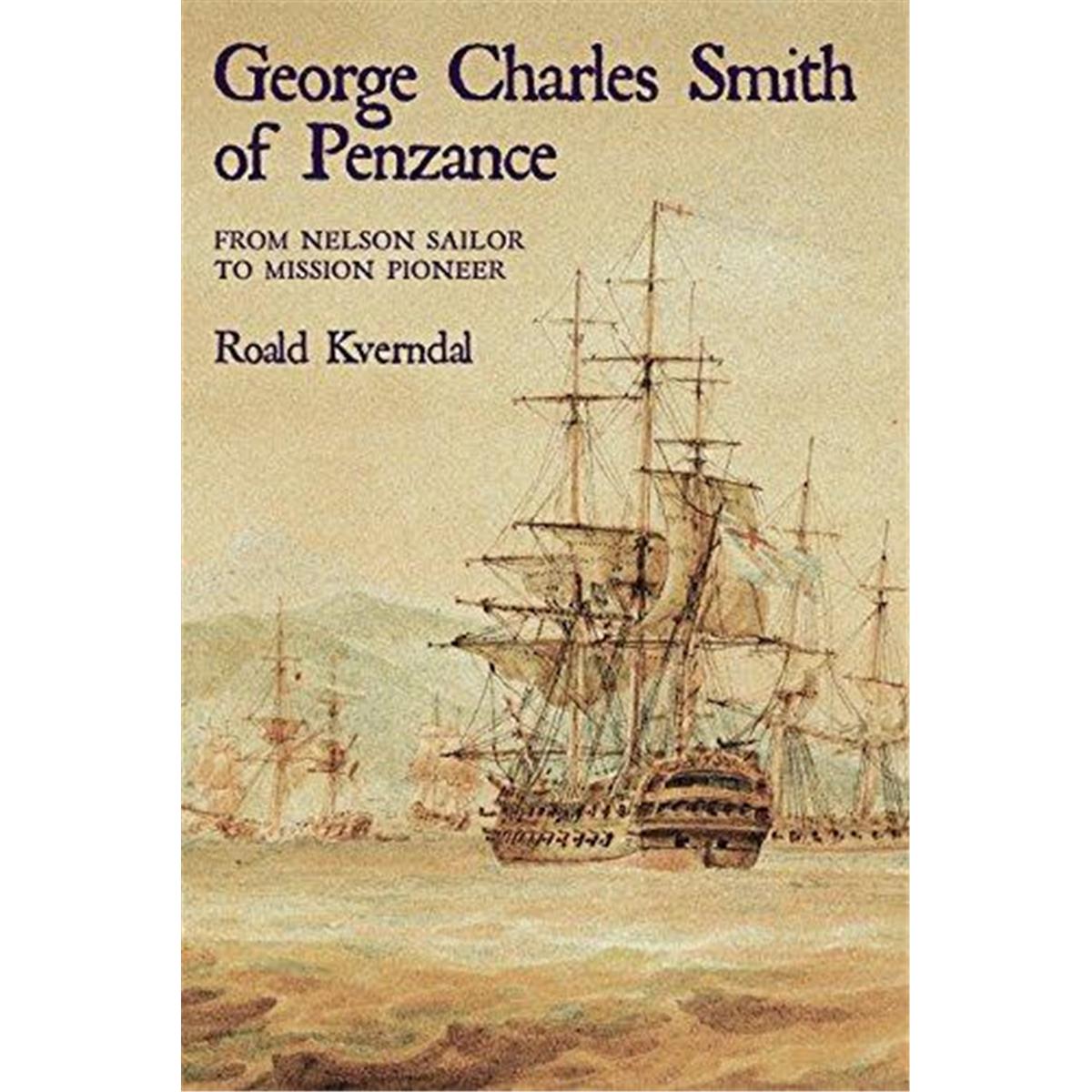 William Carey Publishing 17566x George Charles Smith Of Penzan