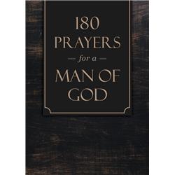 Barbour Publishing 163527 180 Prayers For A Man Of God