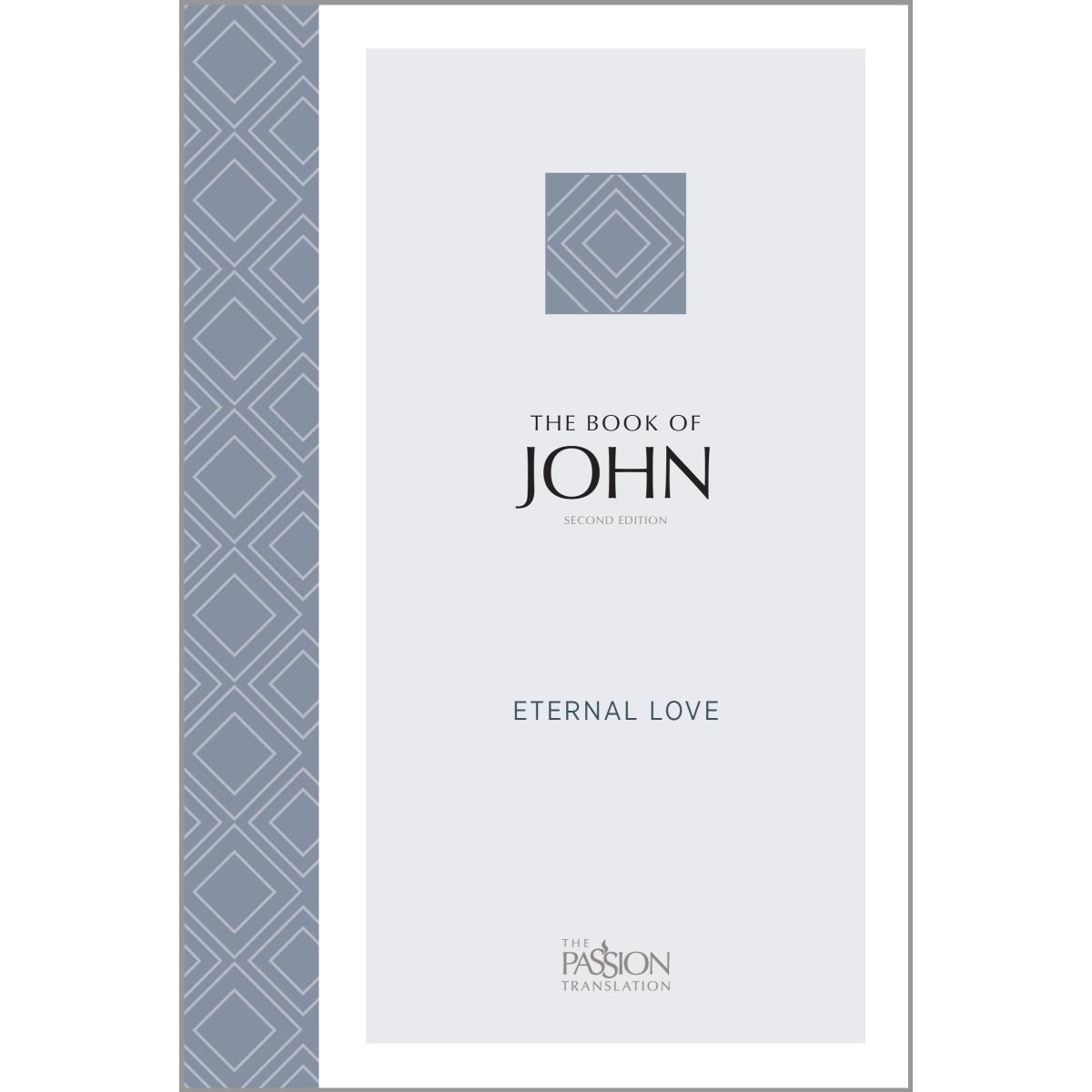 136542 The Passion Translation The Book Of John - 2nd Edition Softcover