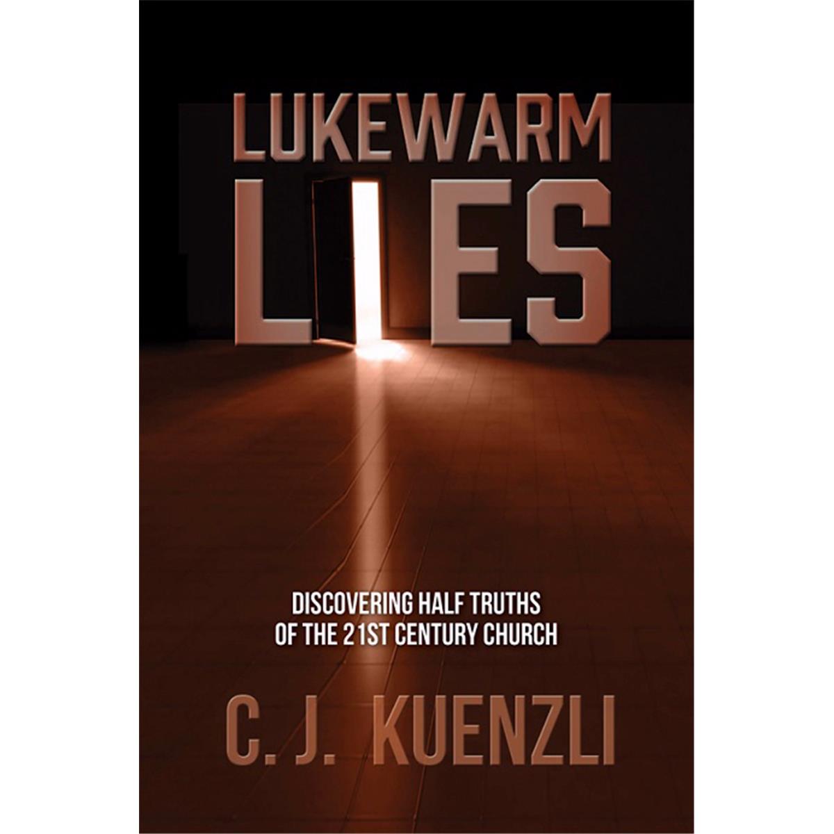 139042 Lukewarm Lies By Kuenzli Cj