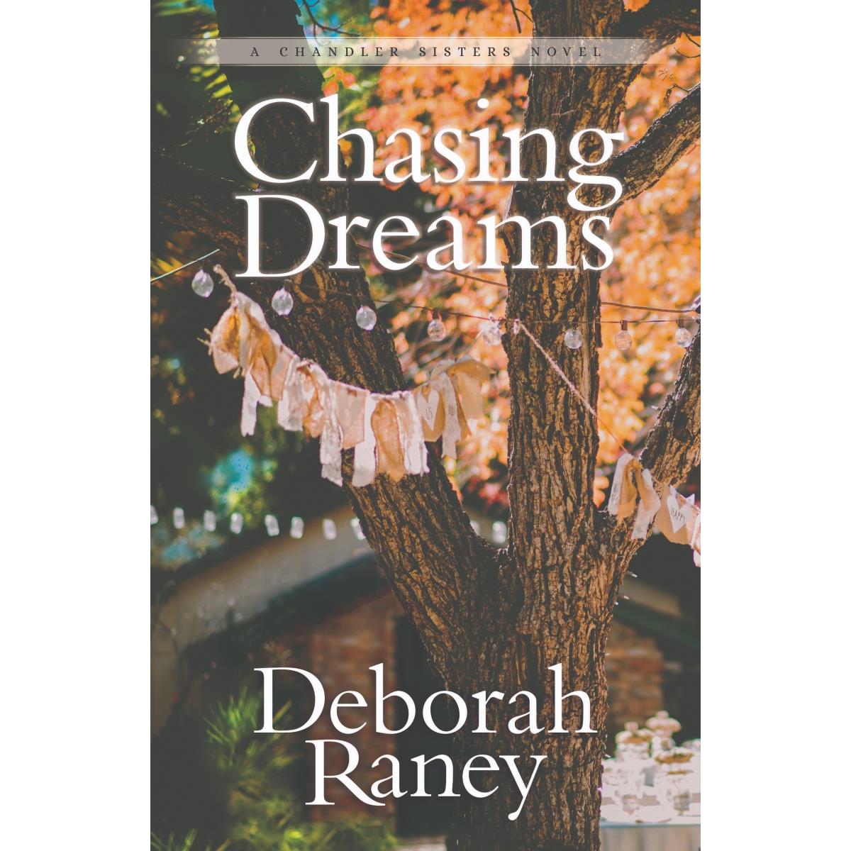 157738 Chasing Dreams - A Chandler Sisters Novel