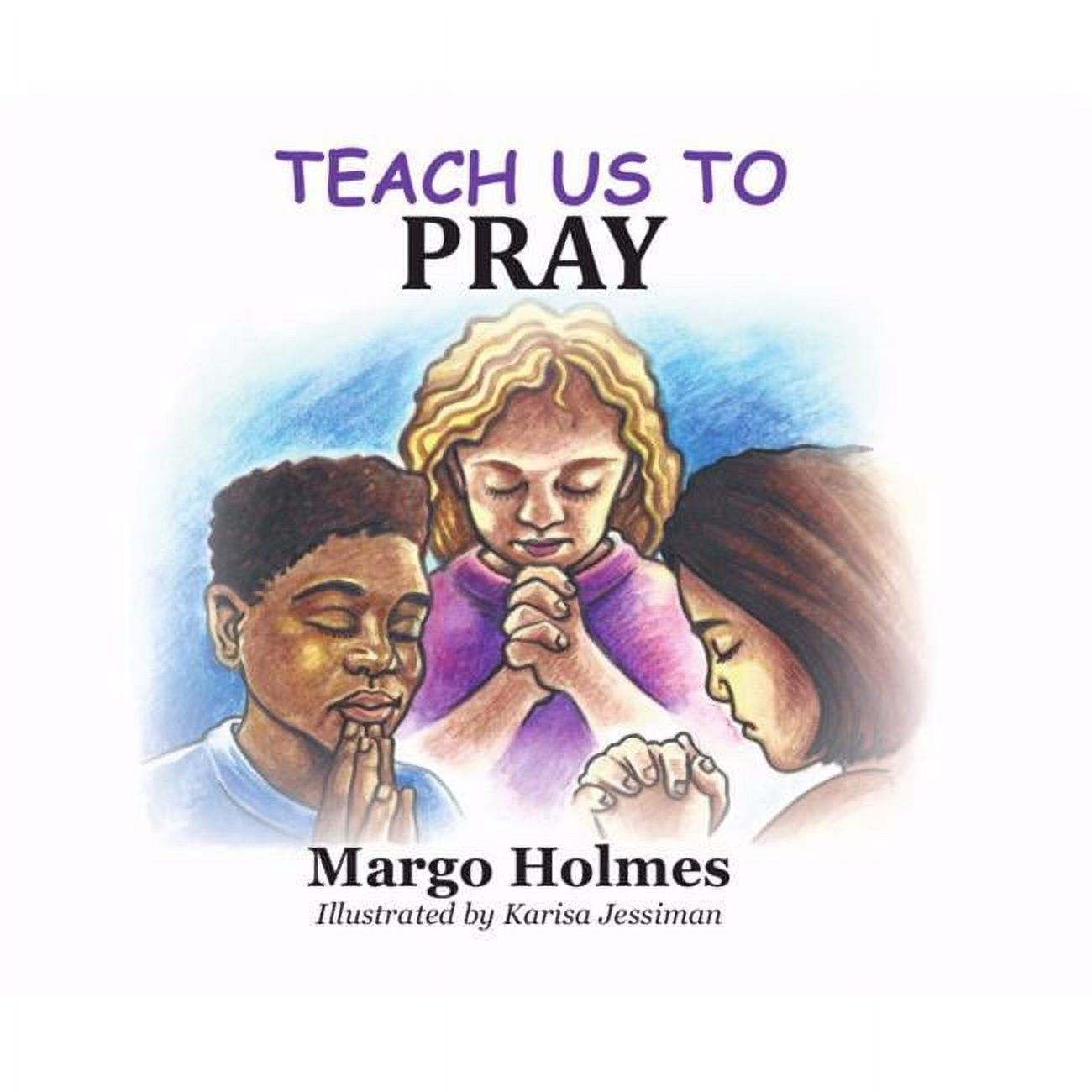 156534 Teach Us To Pray By Holmes Margo