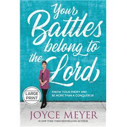 Faithwords & Hachette Book Group 146340 Your Battles Belong To The Lord Large Print