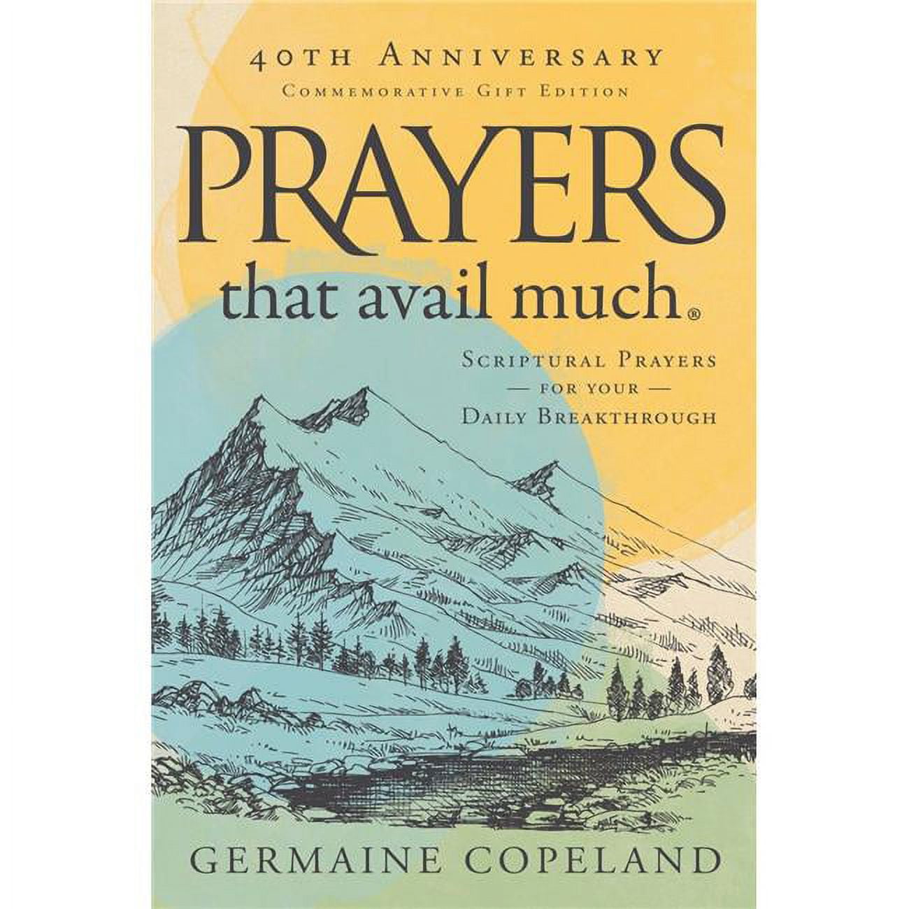 157388 Prayers That Avail Much 40th Anniversary Commemorative Gift Edition