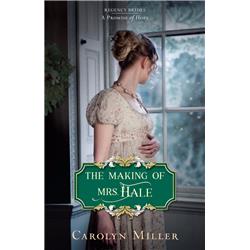 163908 The Making Of Mrs. Hale - Regency Brides A Promise Of Hope No.3