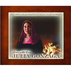 Reformation Heritage Books 147524 Julia Gonzaga - Christian Biographies For Your Readers