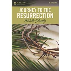 156748 Journey To The Resurrection - Rose Visual Bible Studies