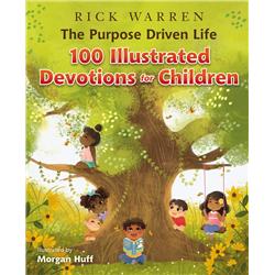 144174 The Purpose Driven Life 100 Illustrated Devotions For Children