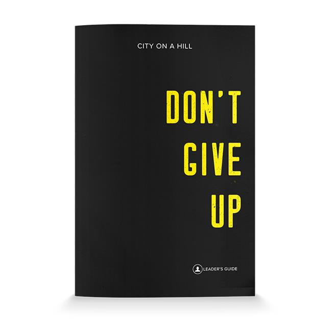 165463 Dont Give Up Leaders Guide